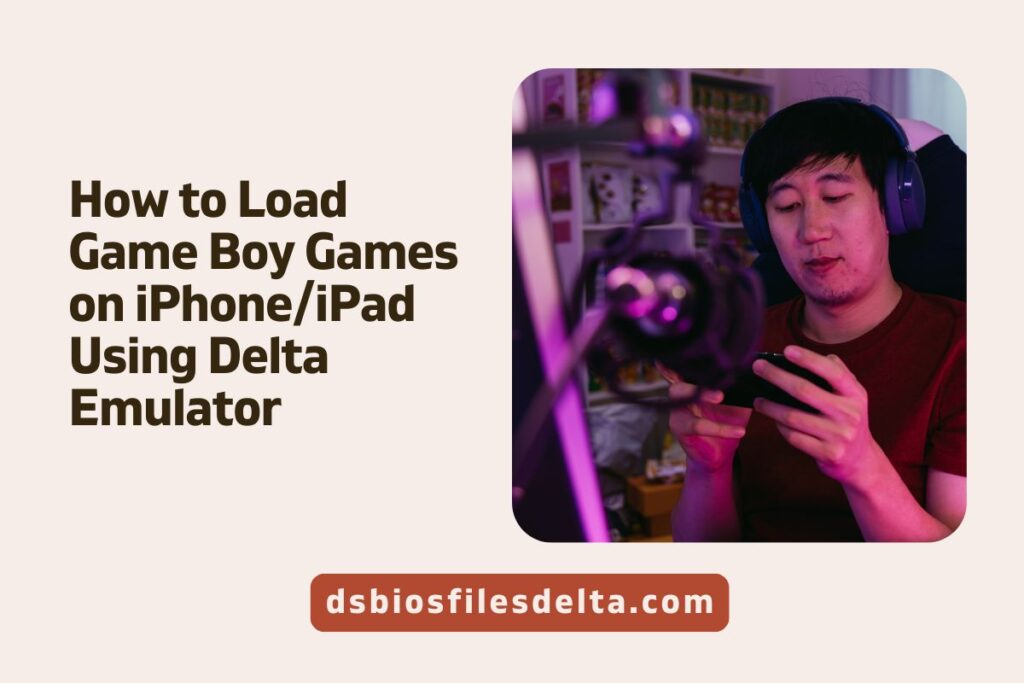 How to Load Game Boy Games on iPhoneiPad Using Delta Emulator